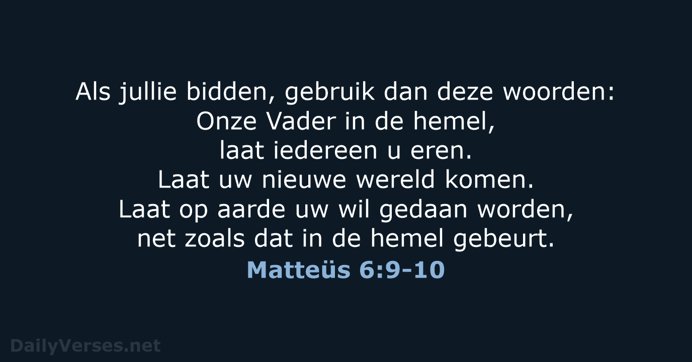 Matteüs 6:9-10 - BGT