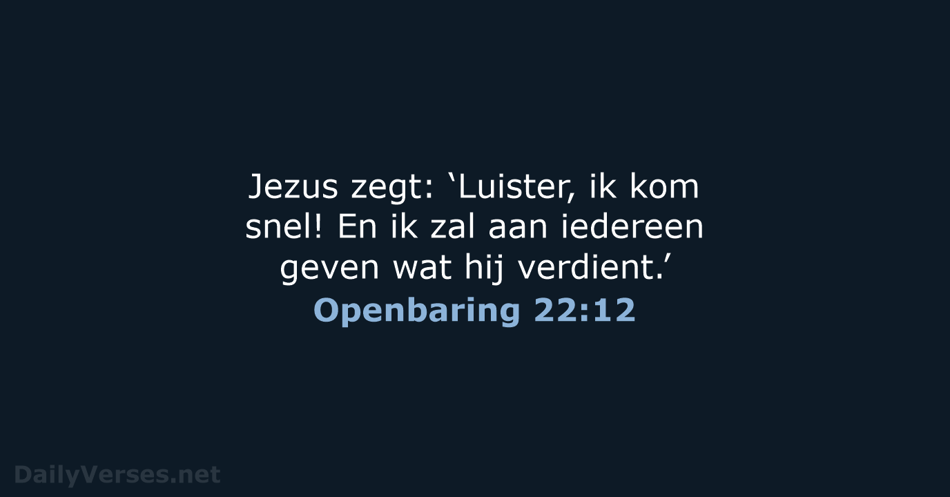 Openbaring 22:12 - BGT