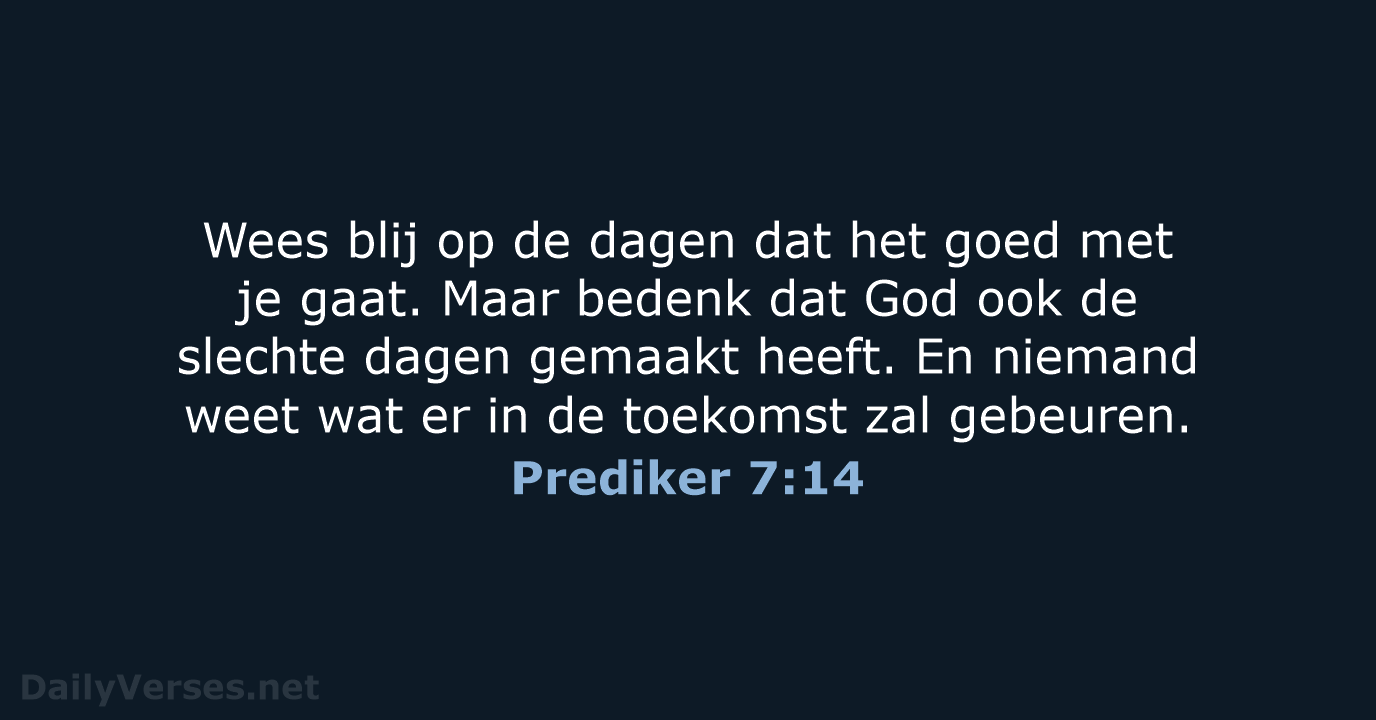 Prediker 7:14 - BGT