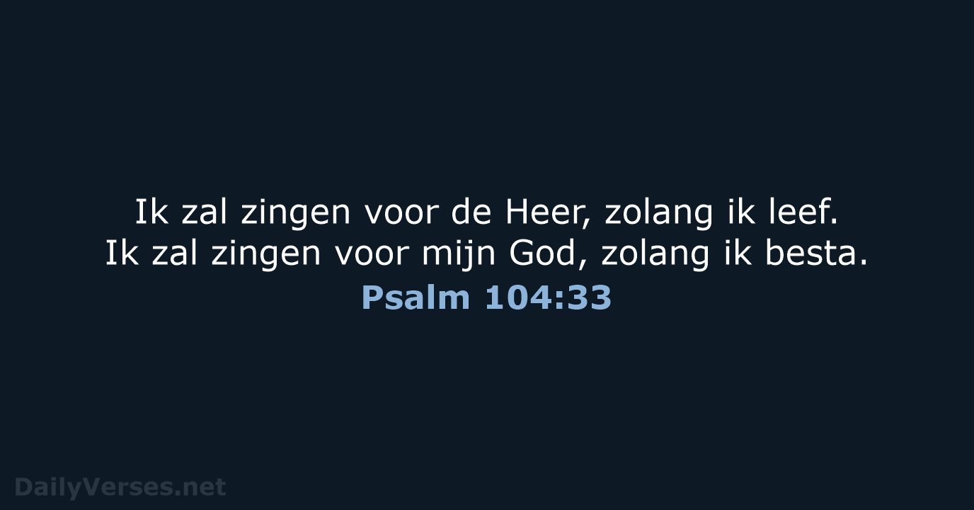 Psalm 104:33 - BGT