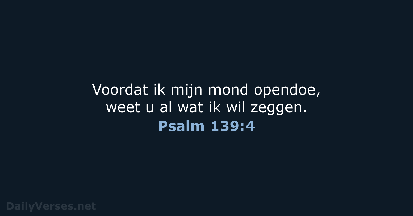 Psalm 139:4 - BGT