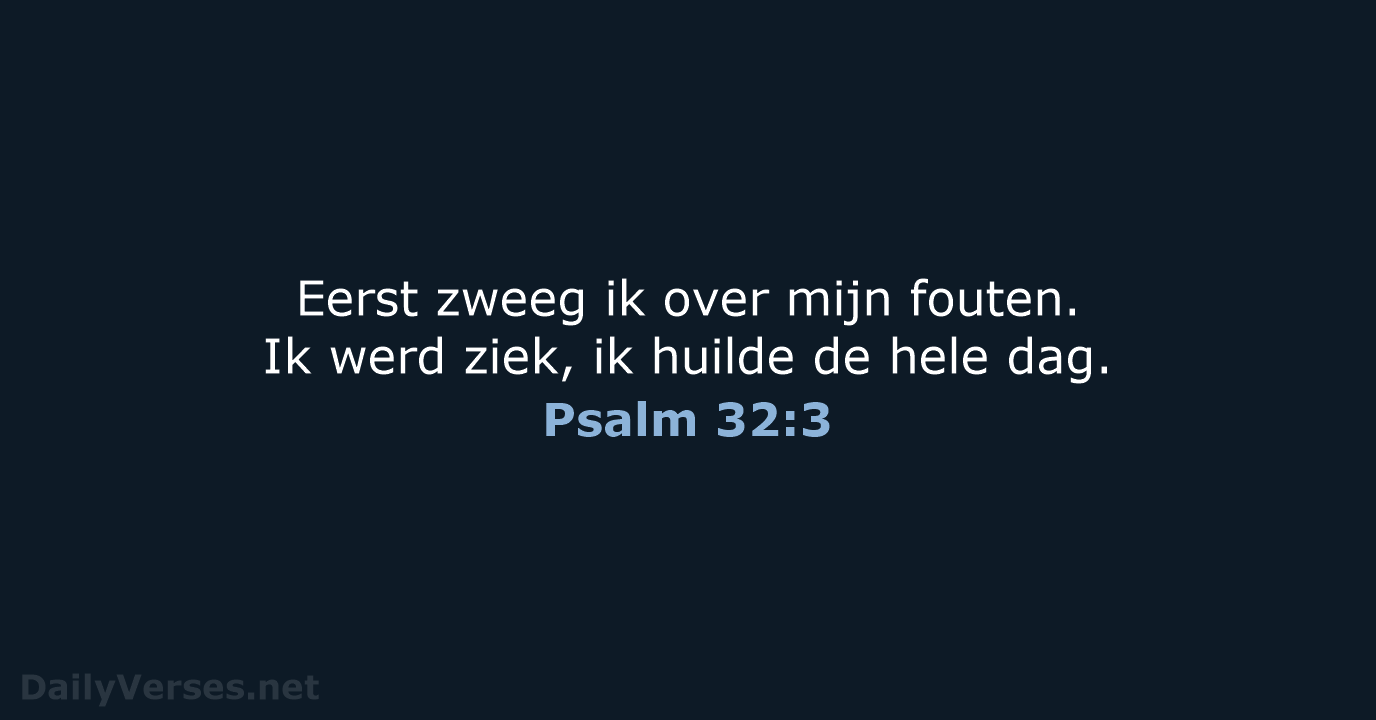 Psalm 32:3 - BGT