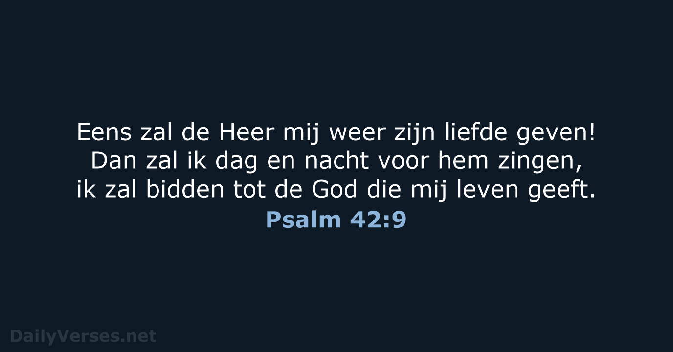 Psalm 42:9 - BGT