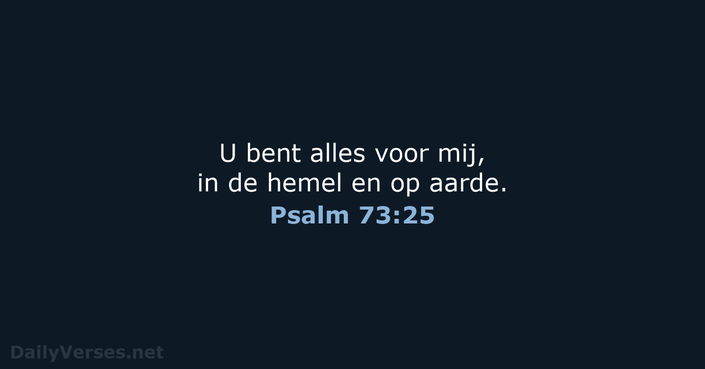 Psalm 73:25 - BGT