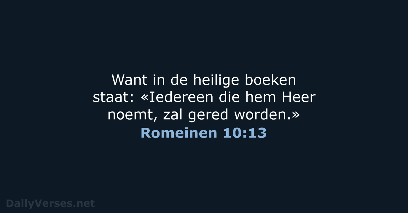 Romeinen 10:13 - BGT