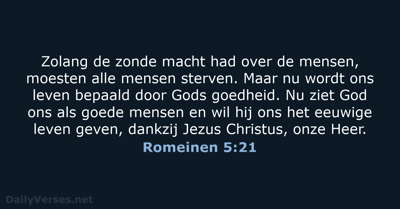 Romeinen 5:21 - BGT