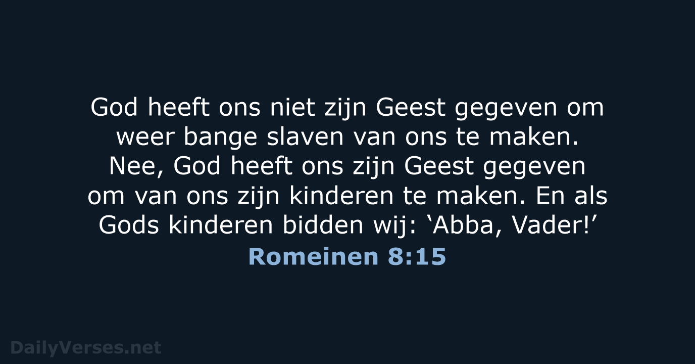 Romeinen 8:15 - BGT