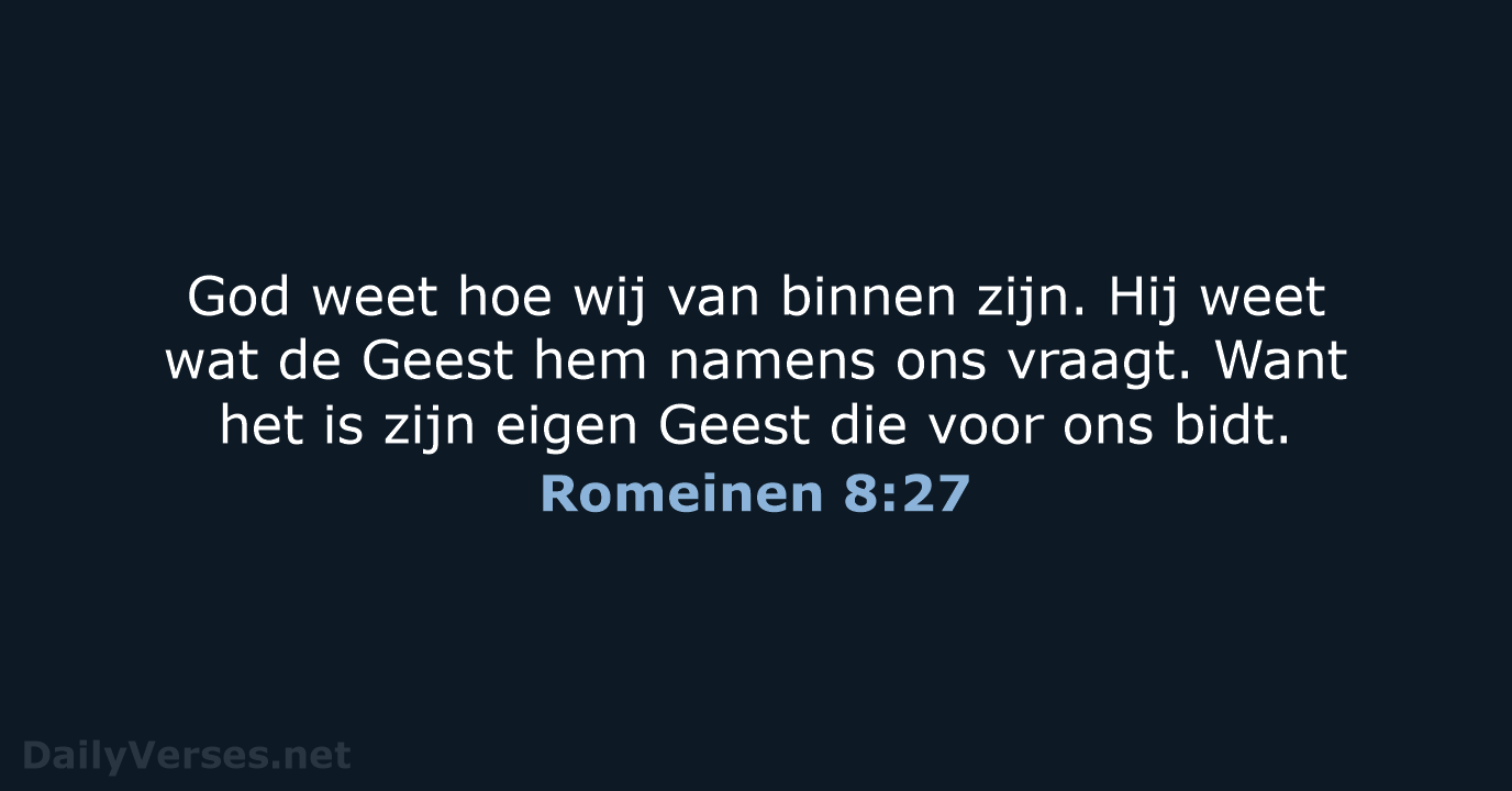 Romeinen 8:27 - BGT