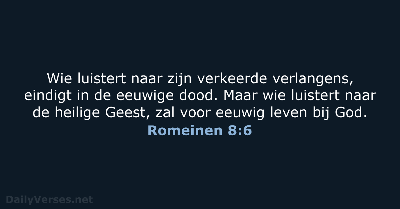 Romeinen 8:6 - BGT
