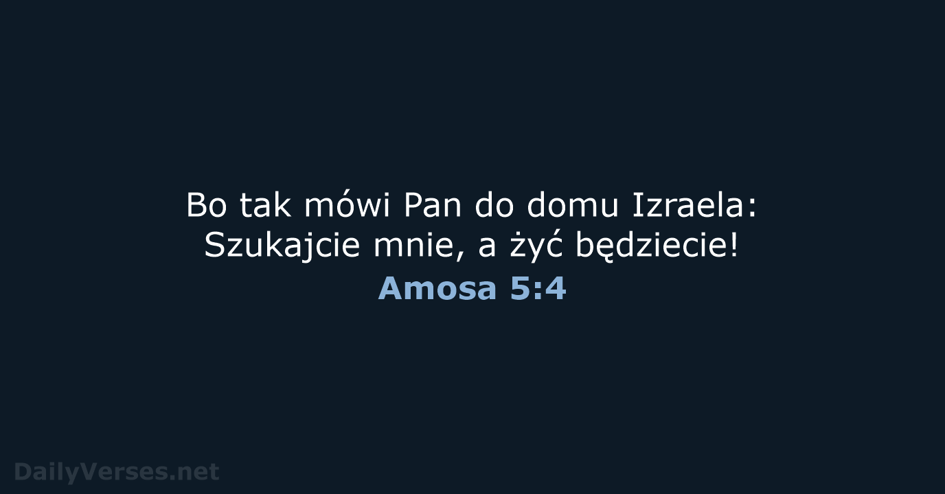 Amosa 5:4 - BW1975