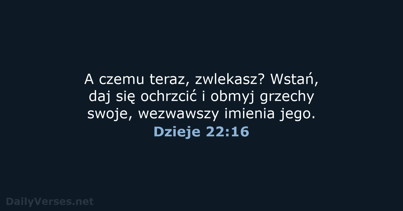 Dzieje 22:16 - BW1975