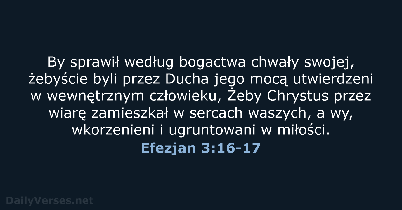 Efezjan 3:16-17 - BW1975