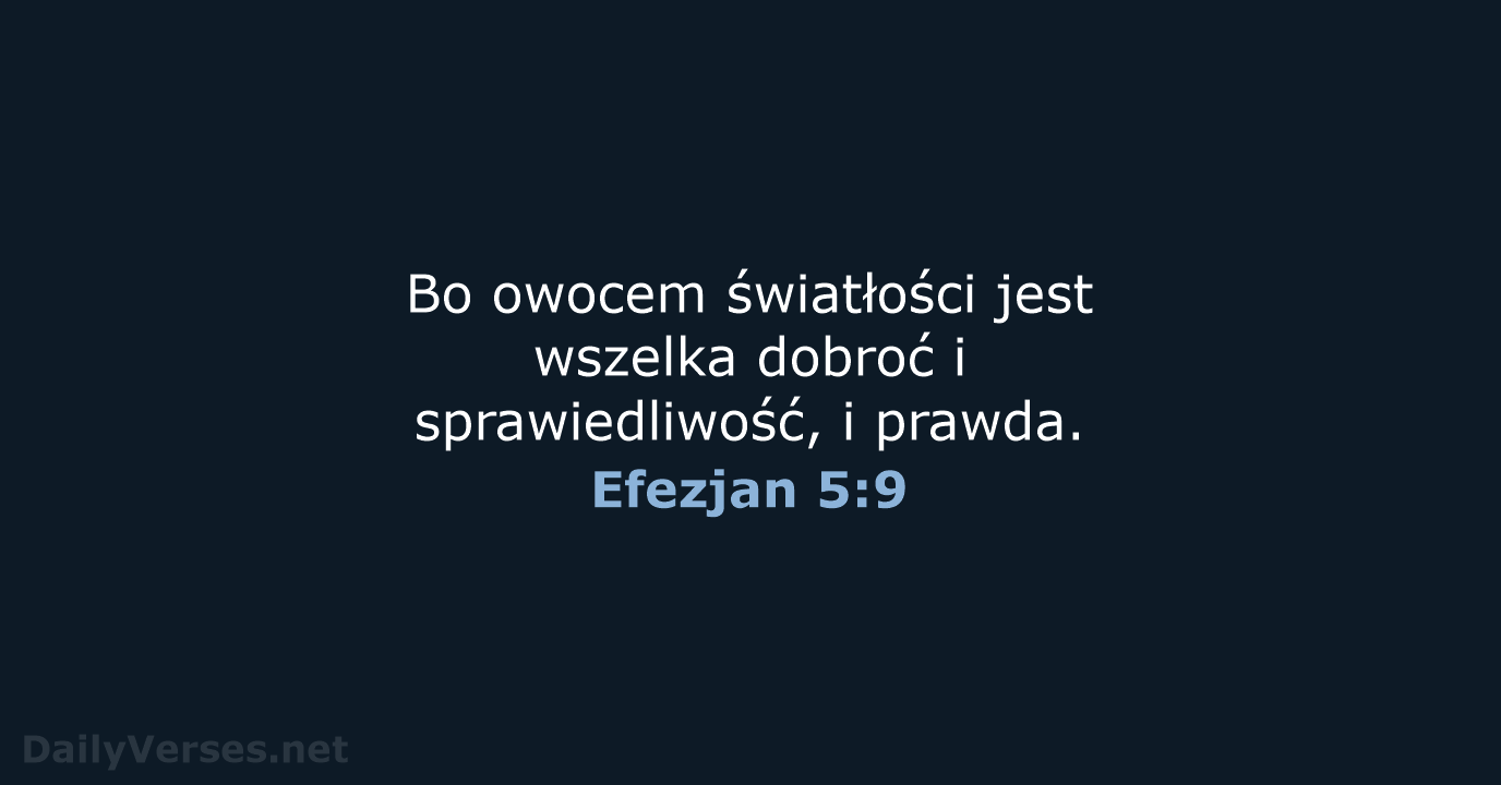 Efezjan 5:9 - BW1975