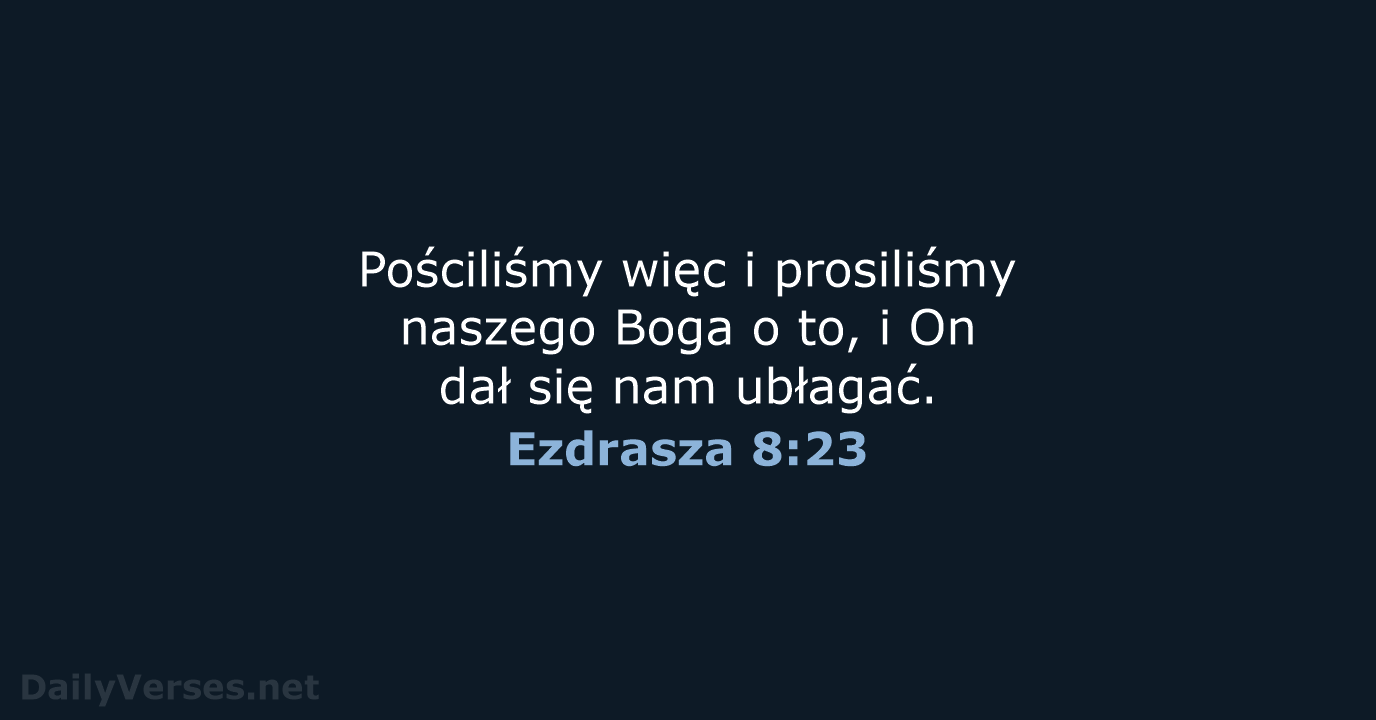 Ezdrasza 8:23 - BW1975