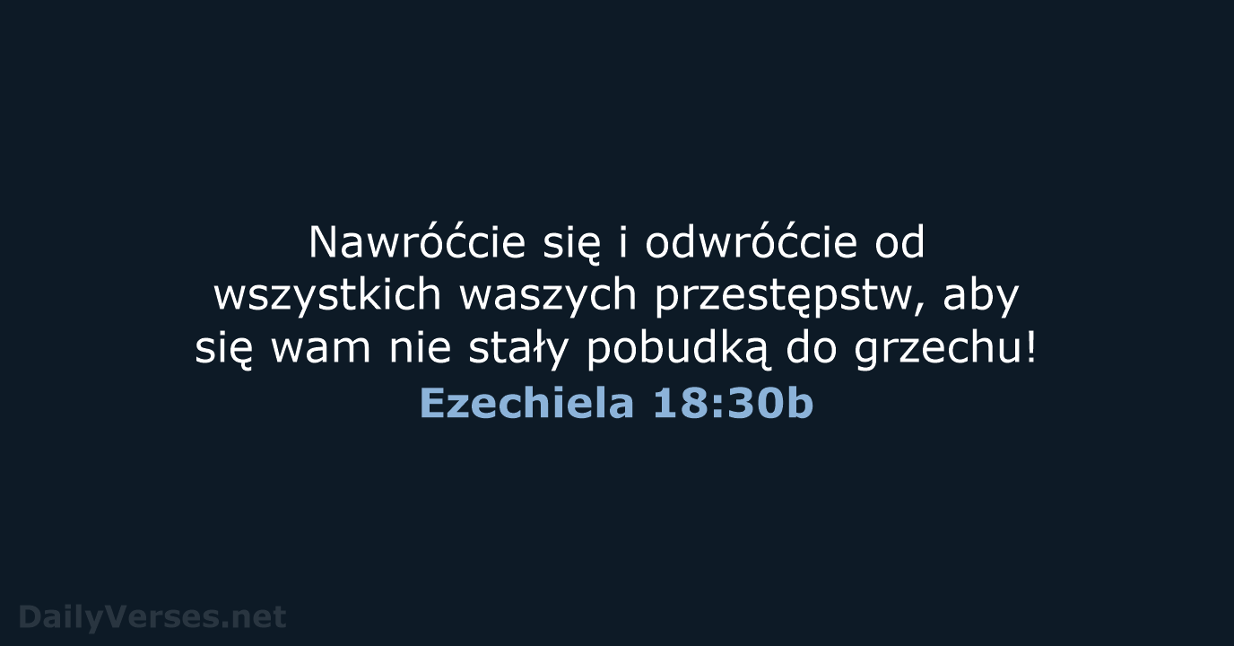 Ezechiela 18:30b - BW1975