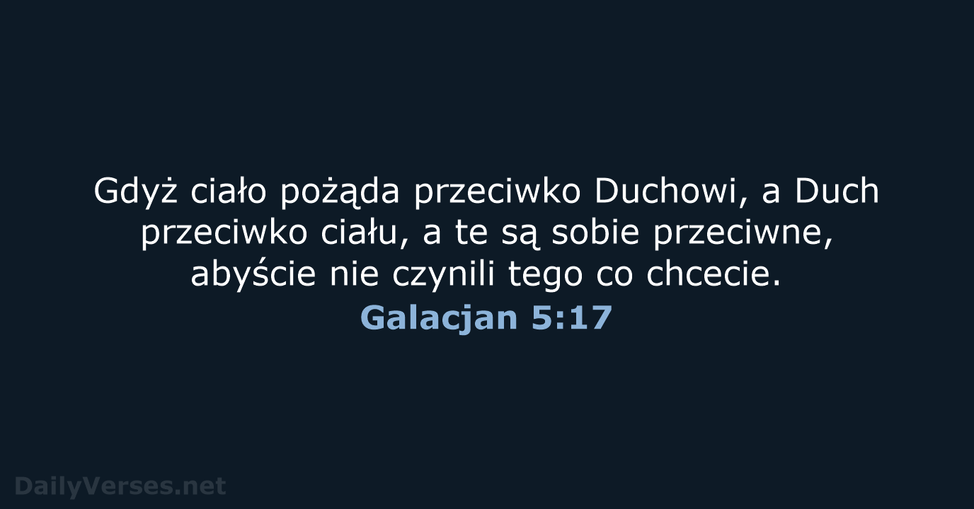 Galacjan 5:17 - BW1975