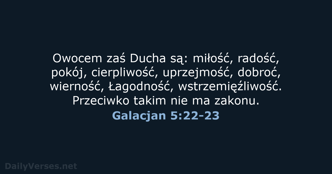 Galacjan 5:22-23 - BW1975