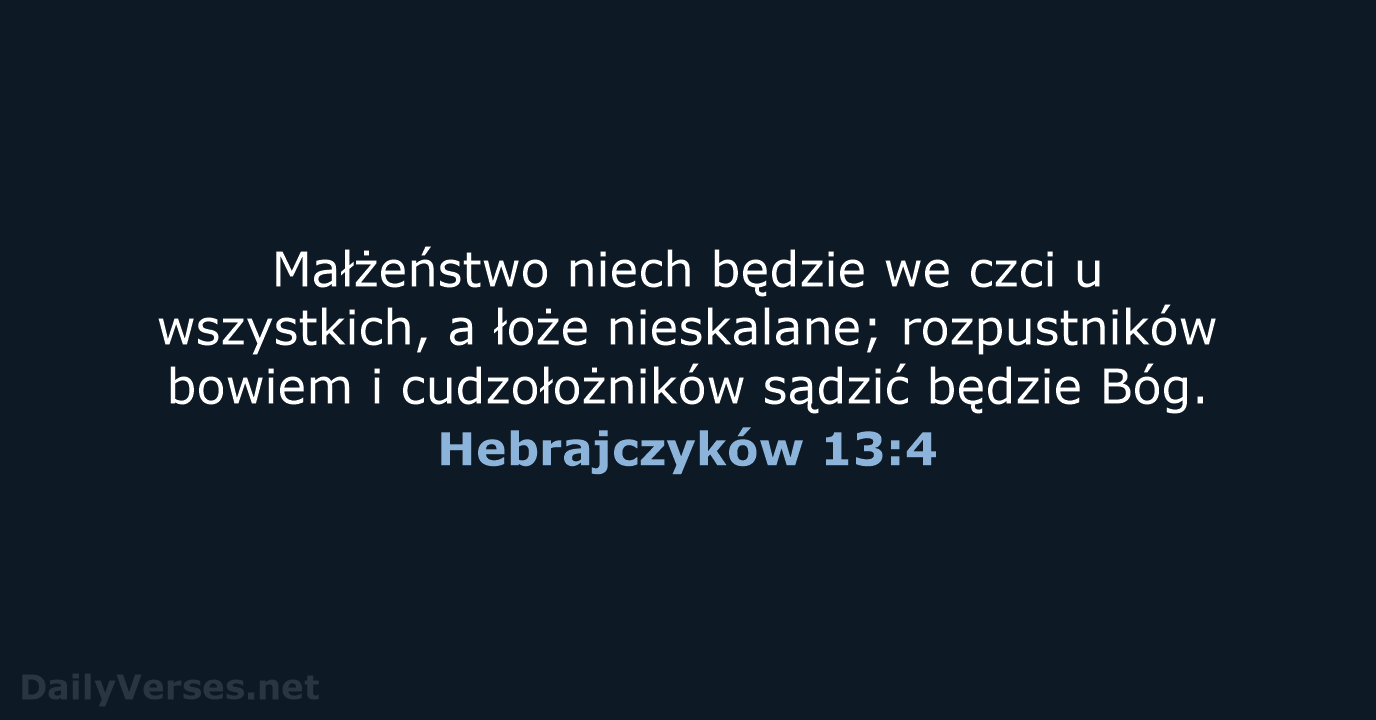 Hebrajczyków 13:4 - BW1975