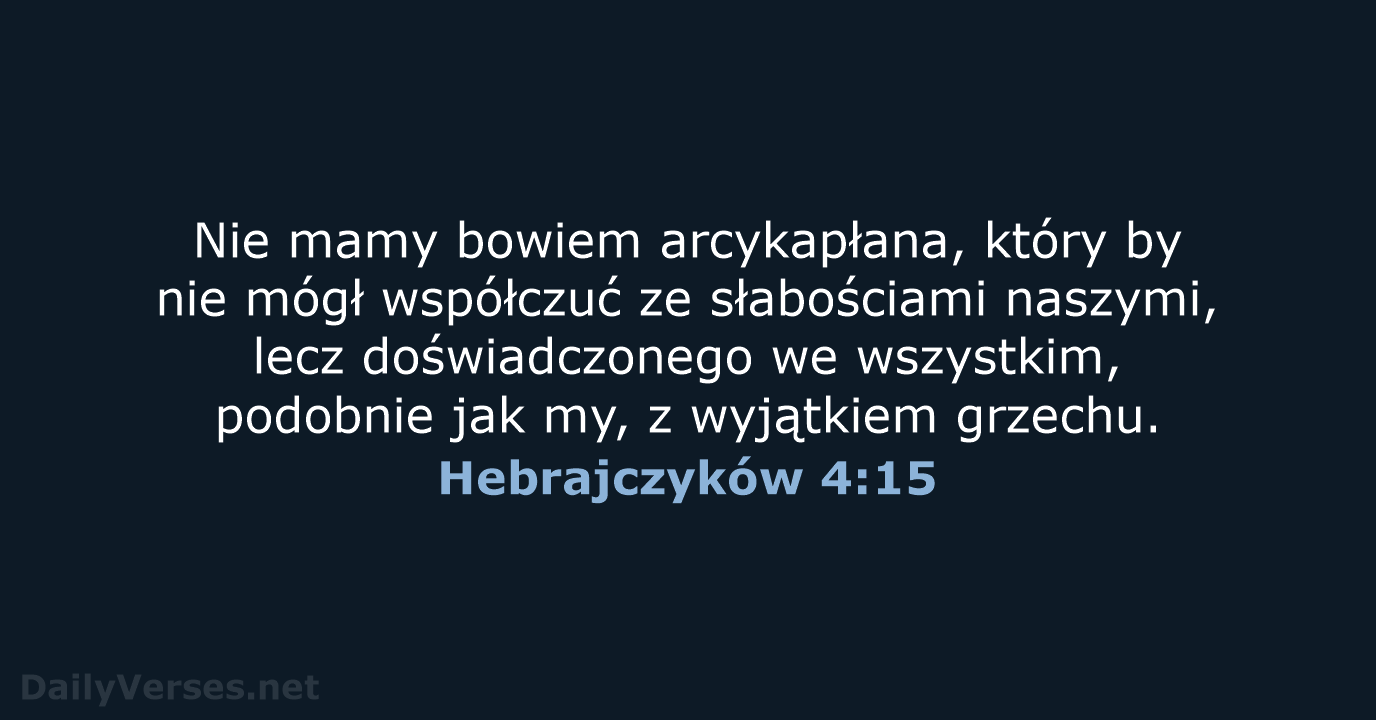 Hebrajczyków 4:15 - BW1975