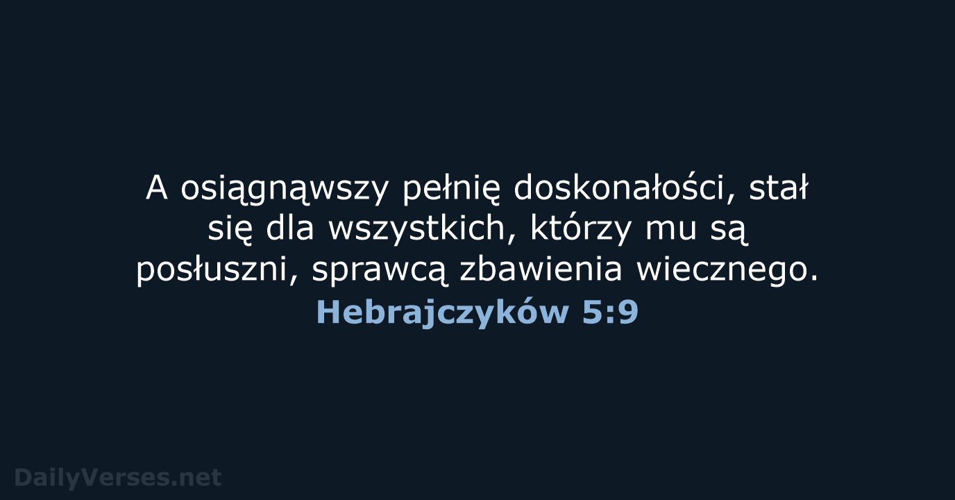 Hebrajczyków 5:9 - BW1975