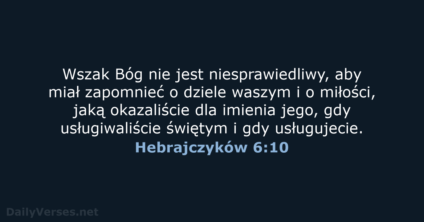 Hebrajczyków 6:10 - BW1975