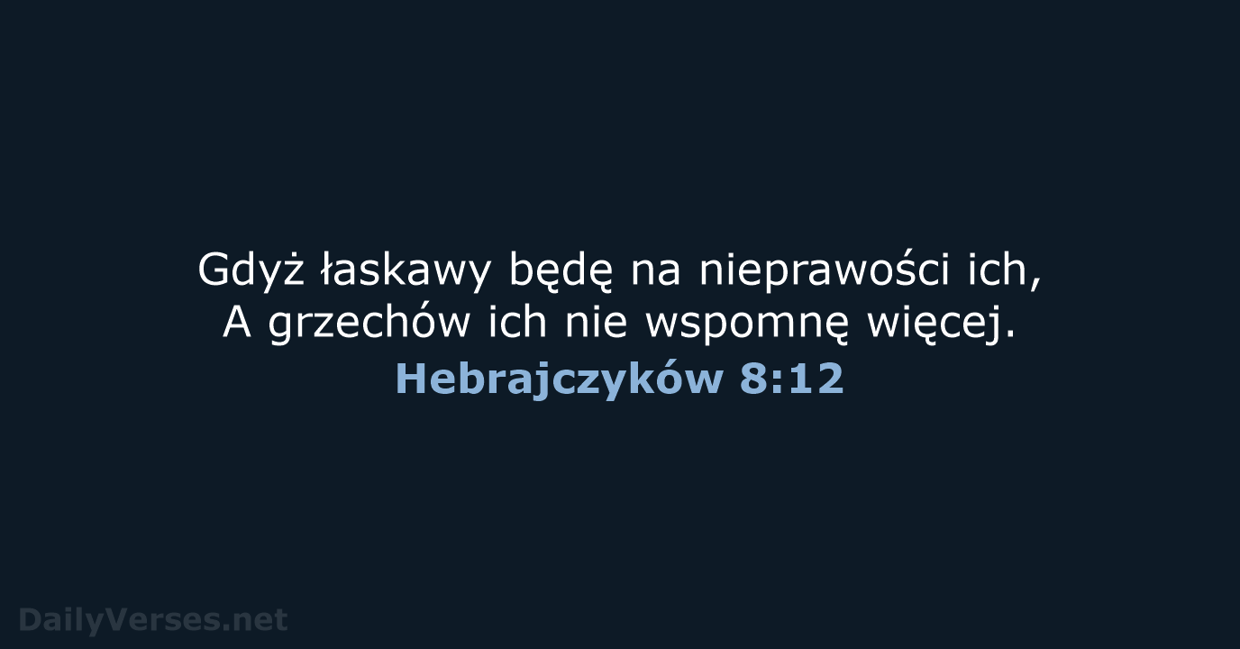 Hebrajczyków 8:12 - BW1975