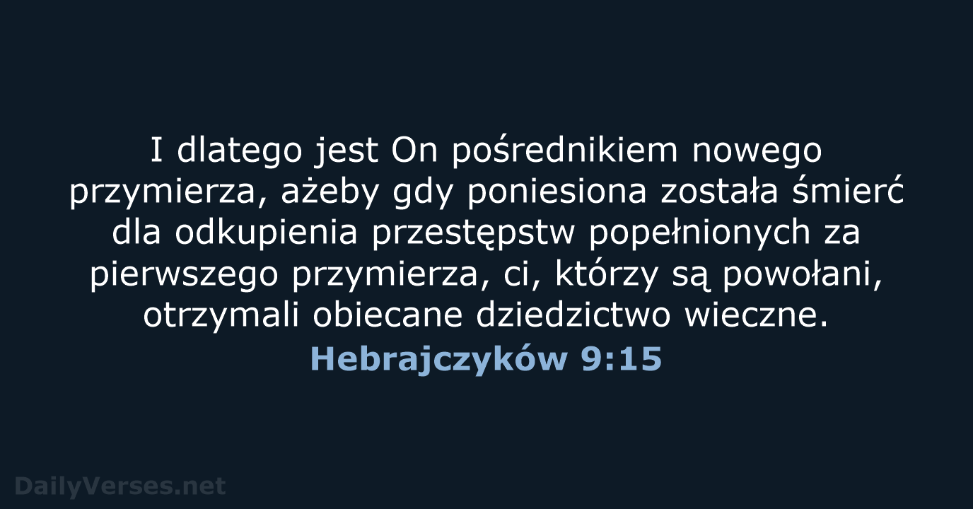 Hebrajczyków 9:15 - BW1975