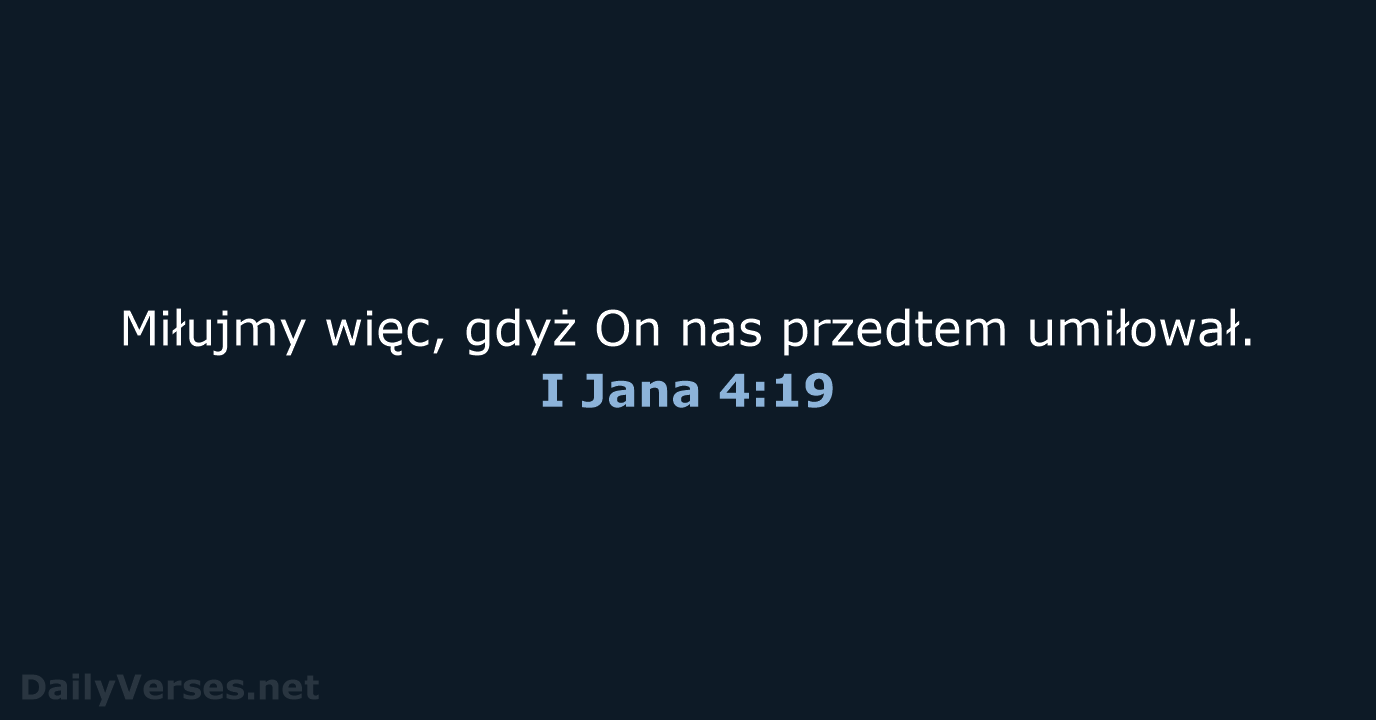 I Jana 4:19 - BW1975