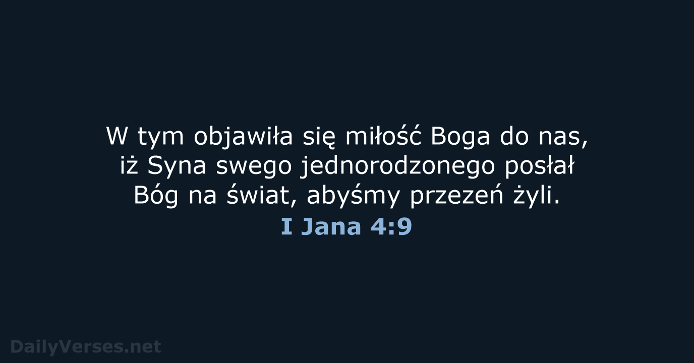 I Jana 4:9 - BW1975