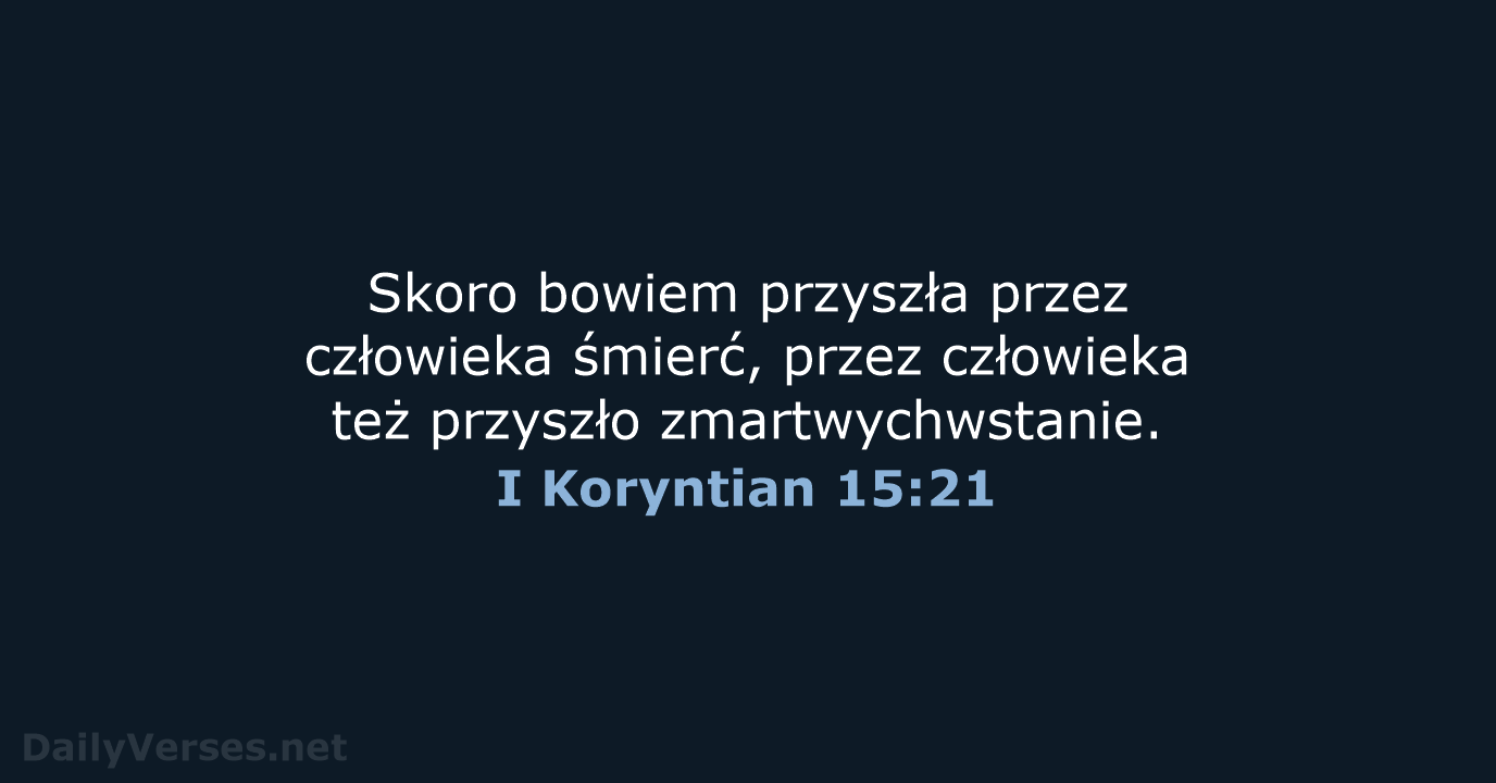 I Koryntian 15:21 - BW1975