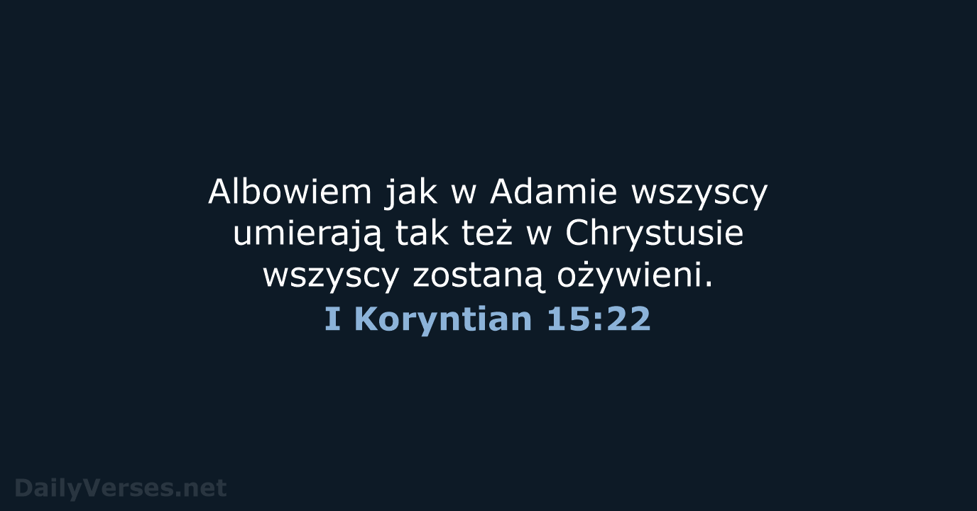 I Koryntian 15:22 - BW1975