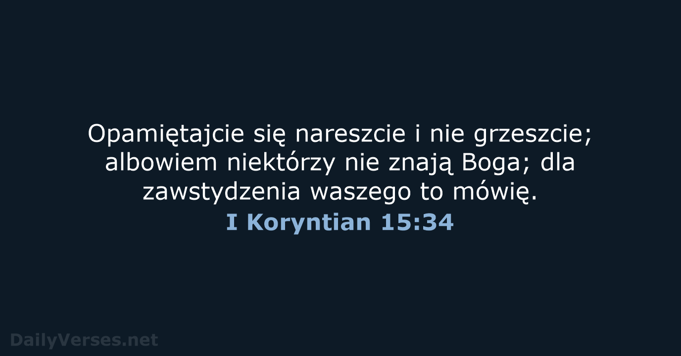 I Koryntian 15:34 - BW1975