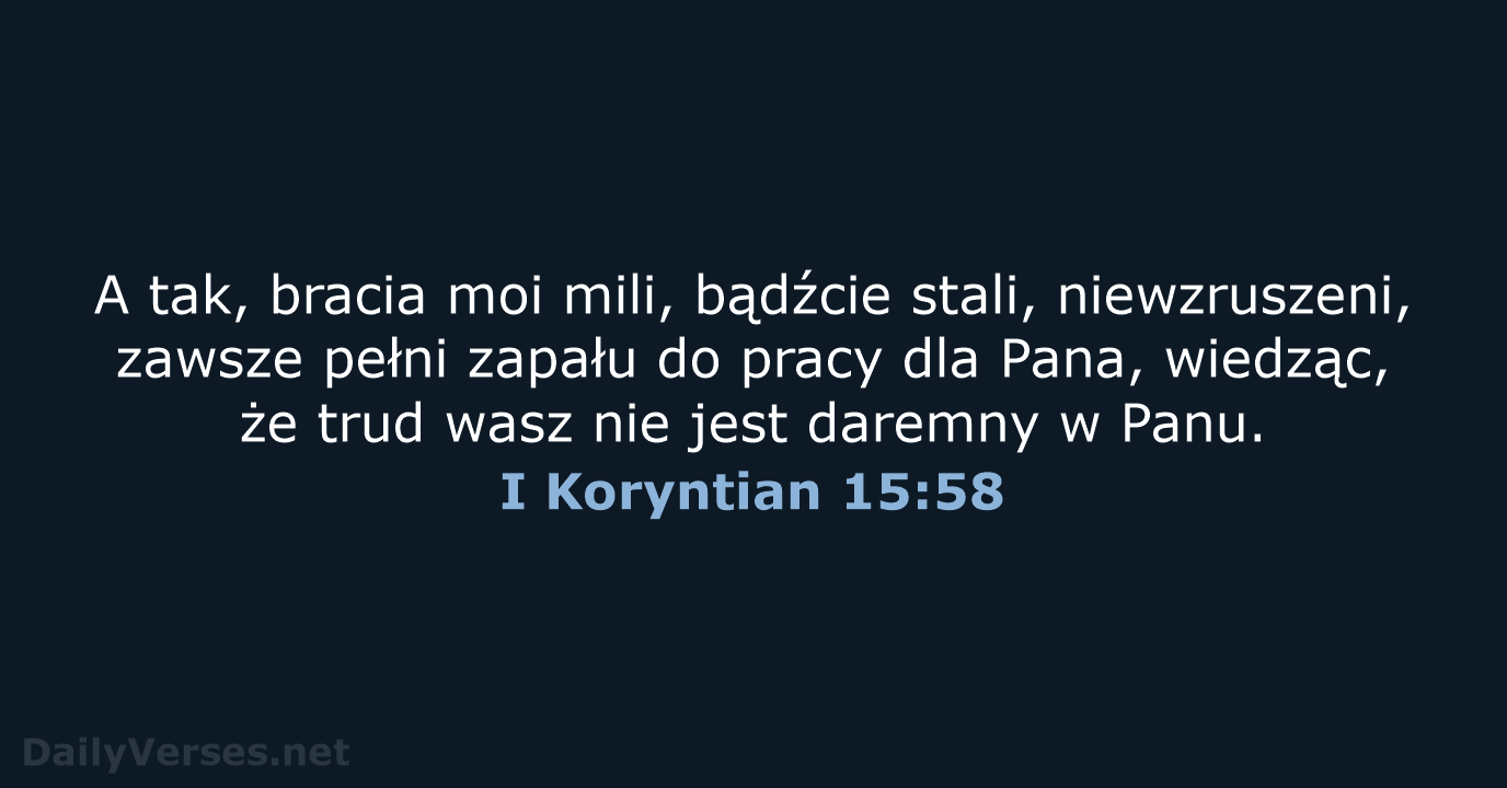 I Koryntian 15:58 - BW1975