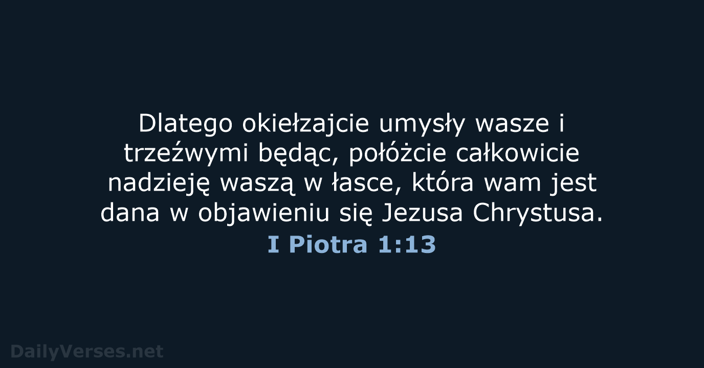 I Piotra 1:13 - BW1975