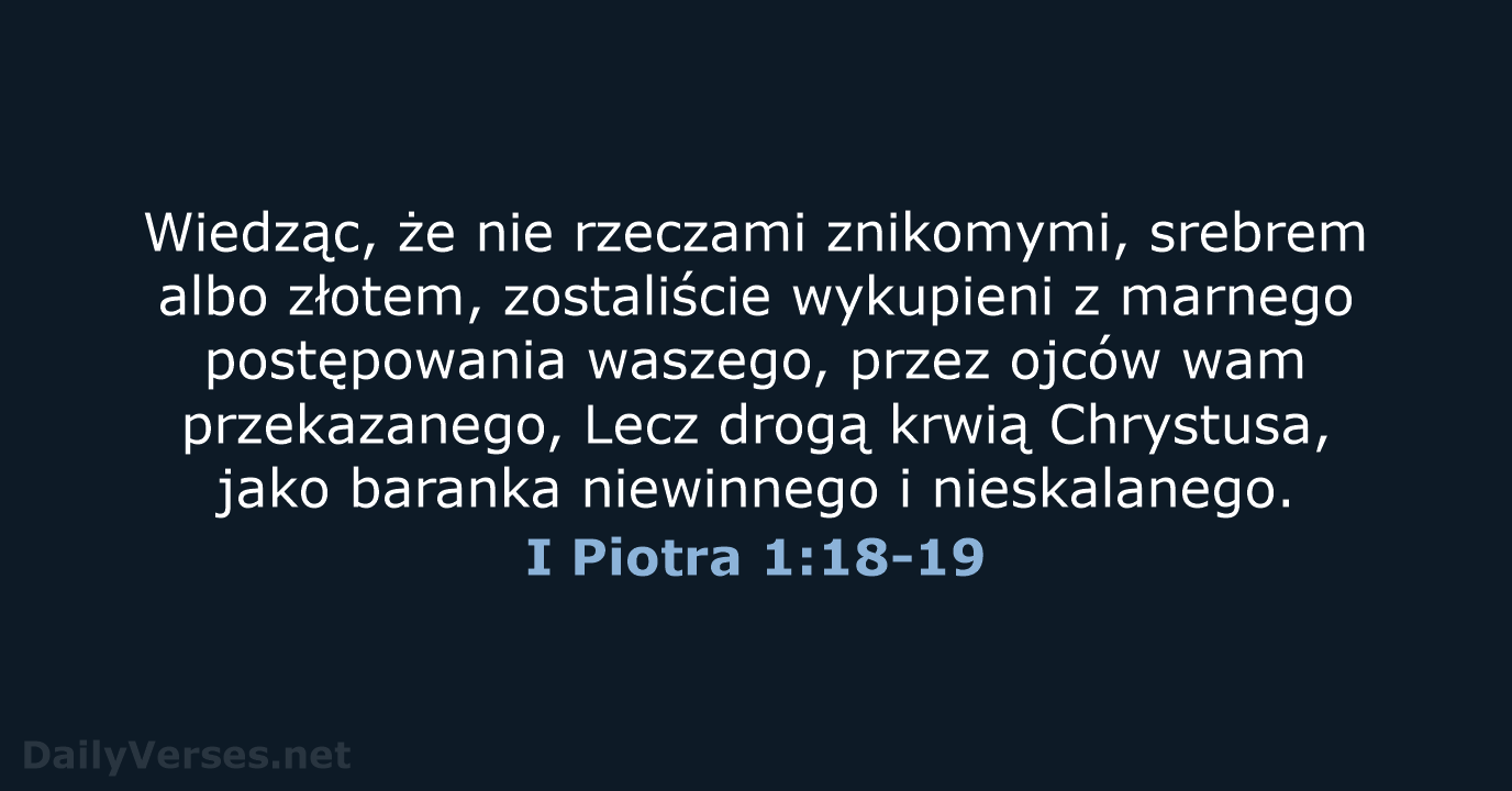 I Piotra 1:18-19 - BW1975