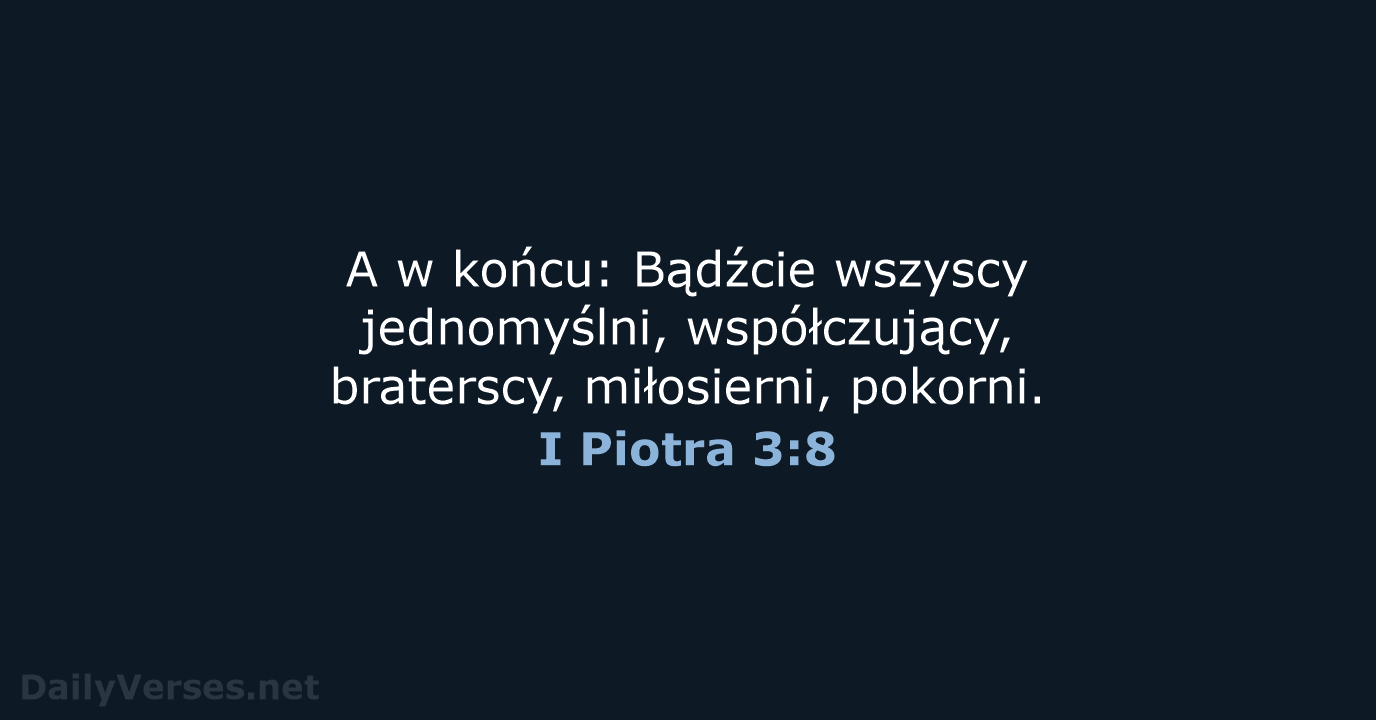 I Piotra 3:8 - BW1975