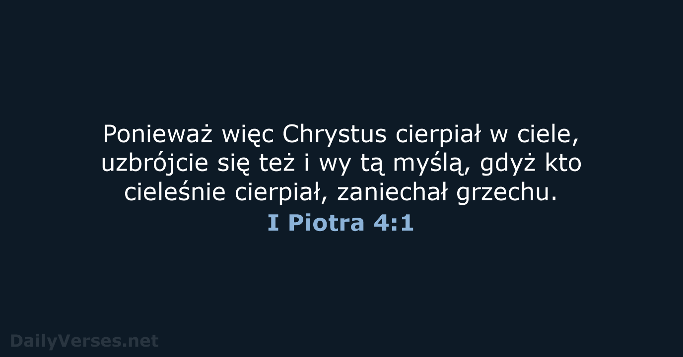 I Piotra 4:1 - BW1975