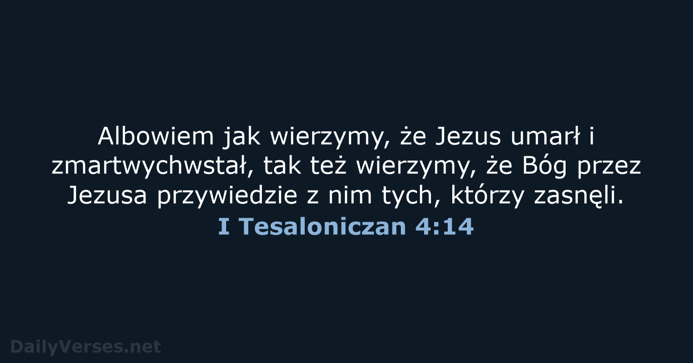 I Tesaloniczan 4:14 - BW1975