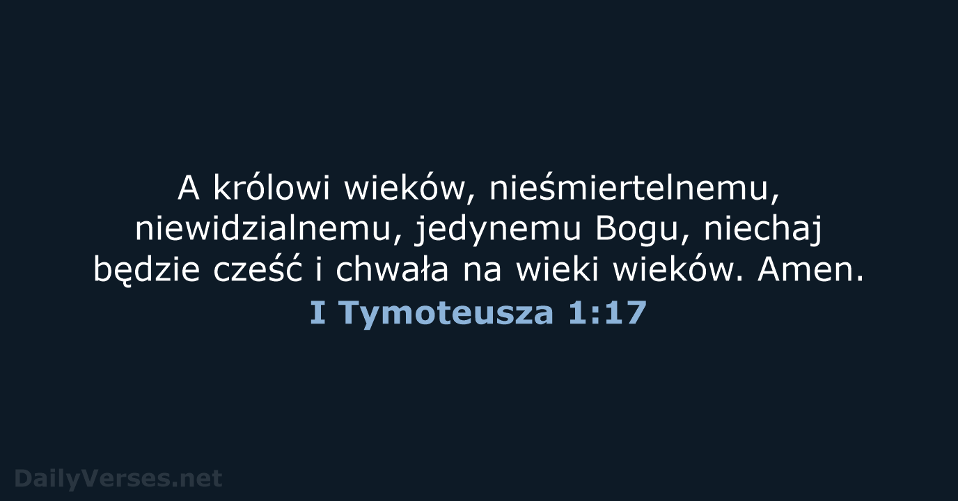 I Tymoteusza 1:17 - BW1975