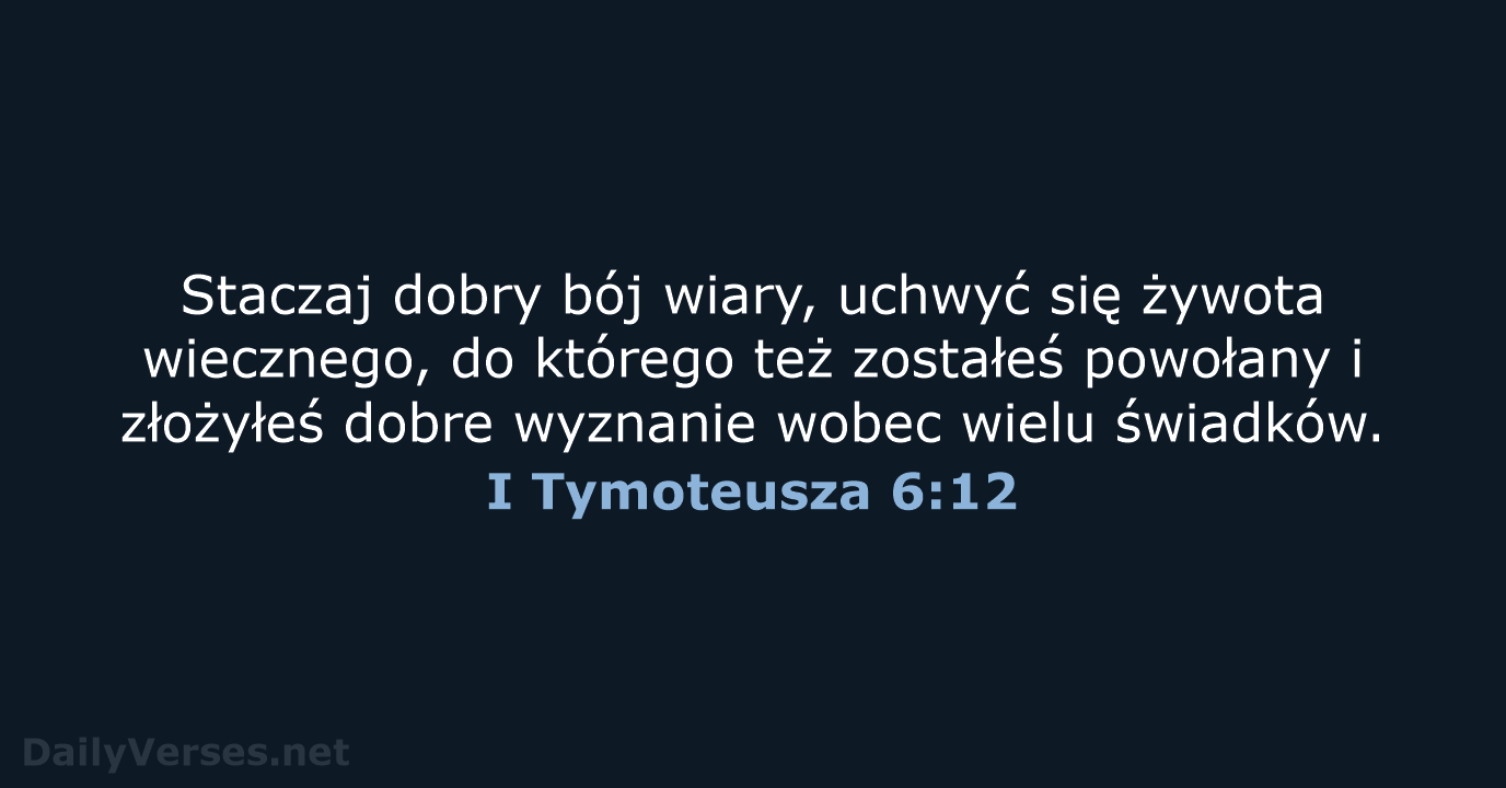 I Tymoteusza 6:12 - BW1975