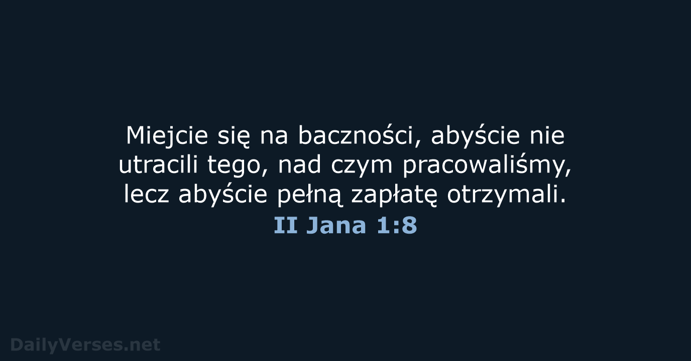 II Jana 1:8 - BW1975