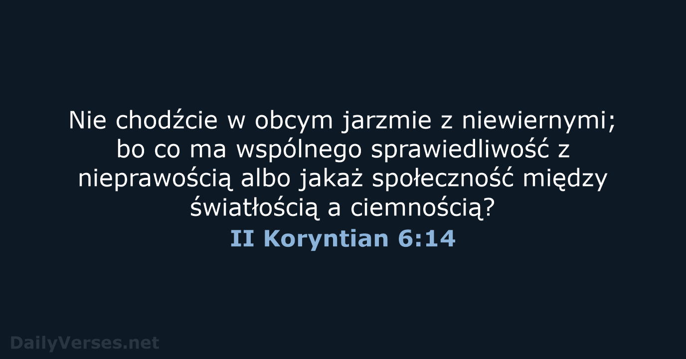 II Koryntian 6:14 - BW1975