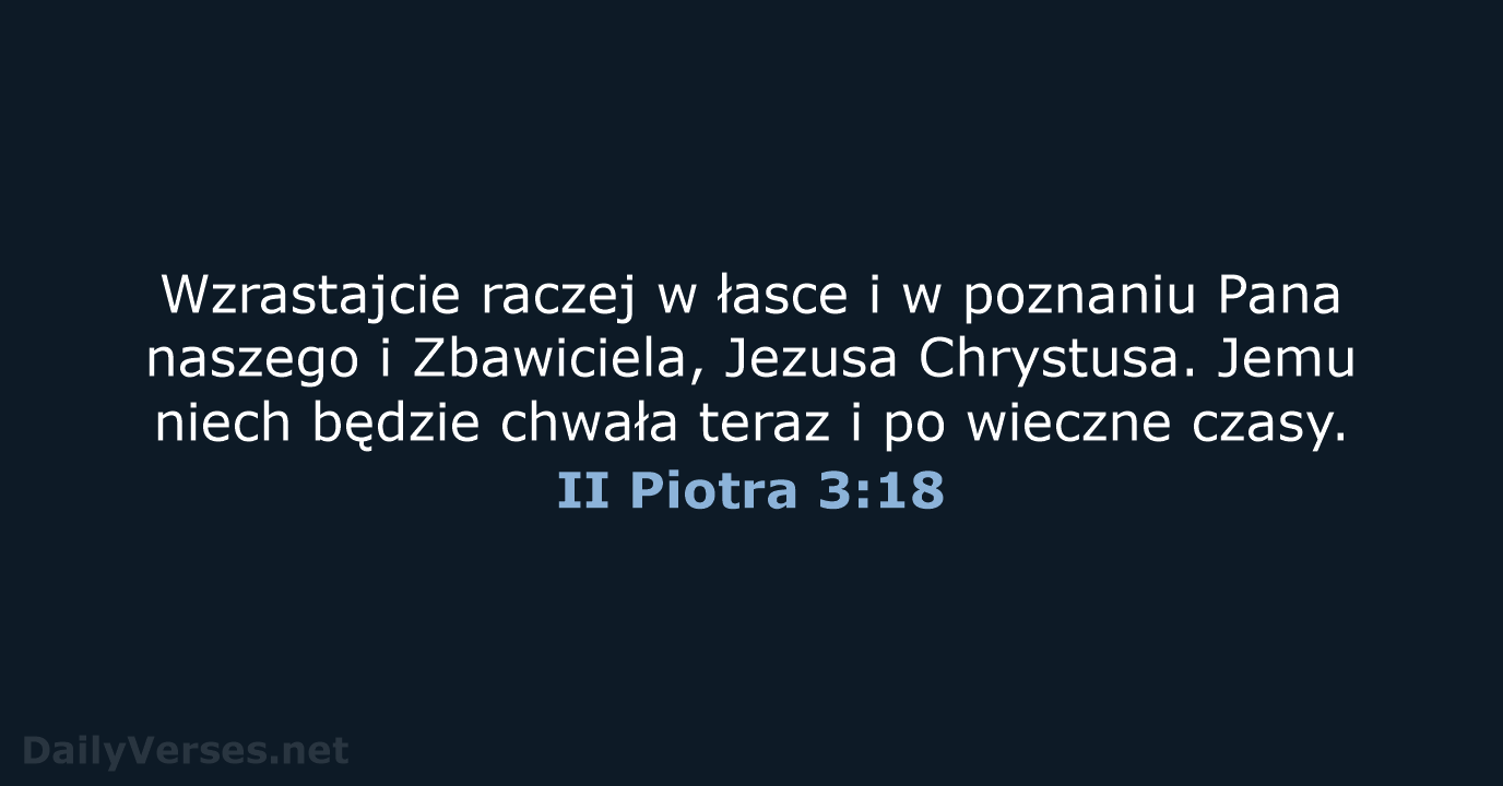 II Piotra 3:18 - BW1975