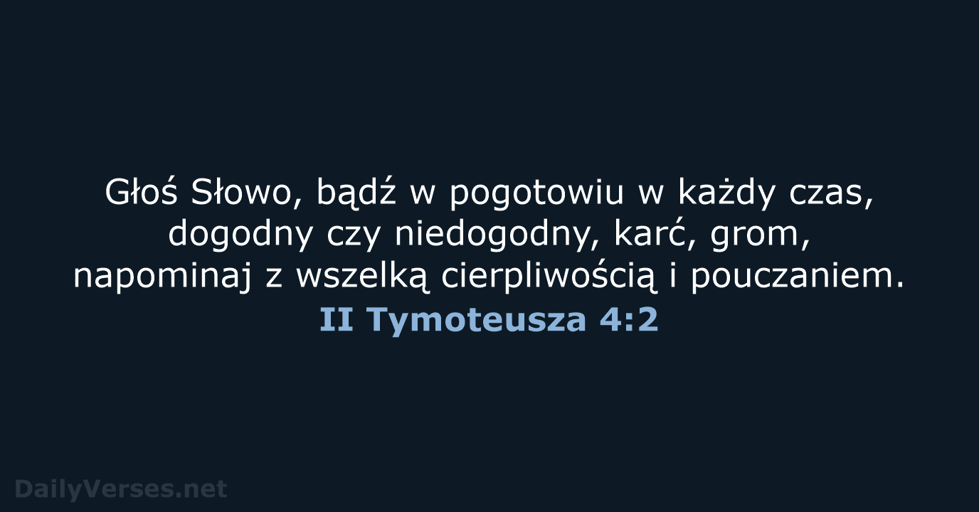 II Tymoteusza 4:2 - BW1975