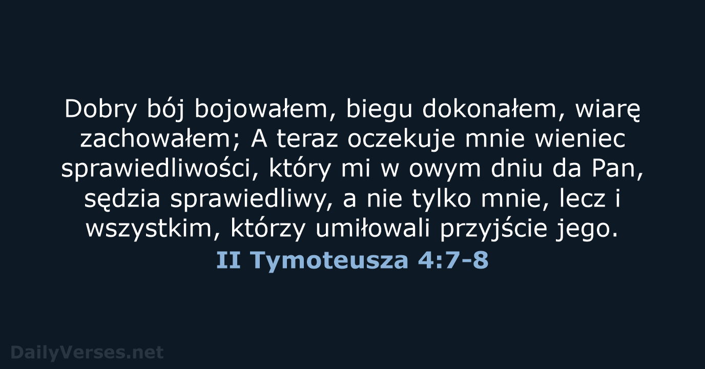 II Tymoteusza 4:7-8 - BW1975