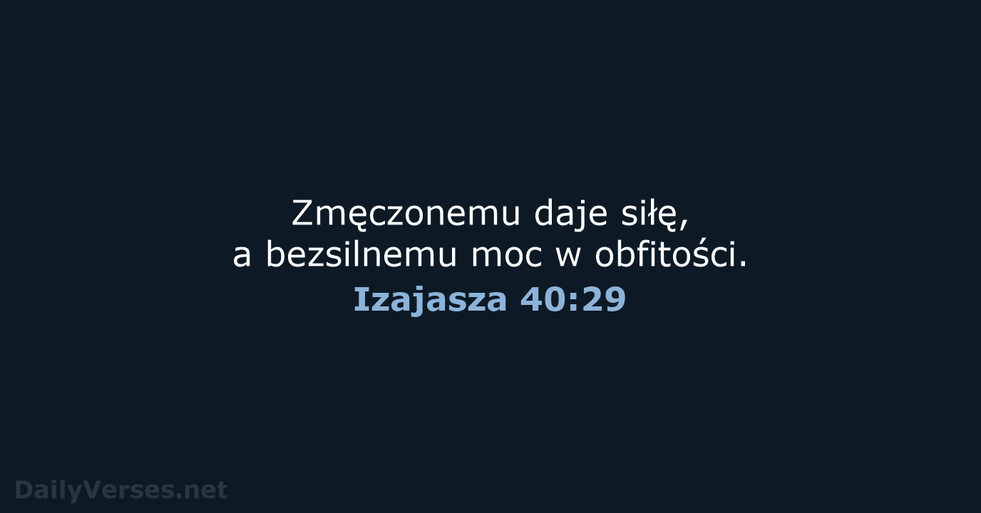 Izajasza 40:29 - BW1975