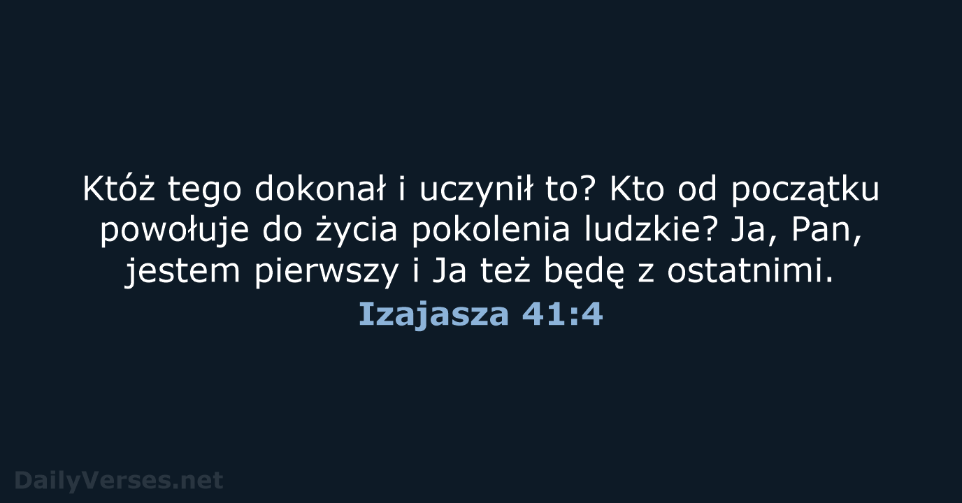 Izajasza 41:4 - BW1975