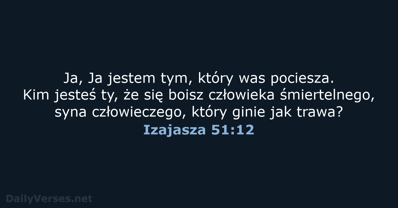 Izajasza 51:12 - BW1975