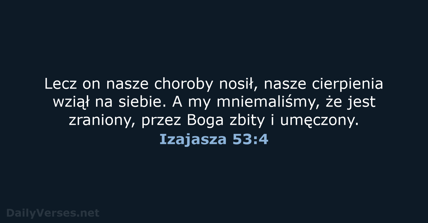 Izajasza 53:4 - BW1975