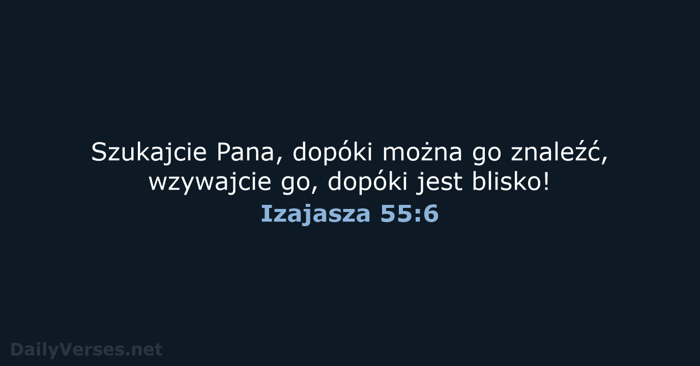 Izajasza 55:6 - BW1975